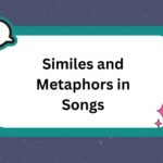 Similes and Metaphors in Songs