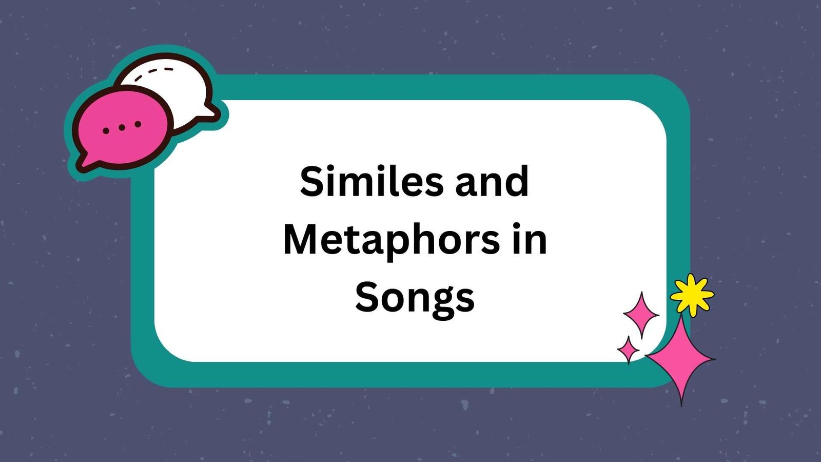Similes and Metaphors in Songs