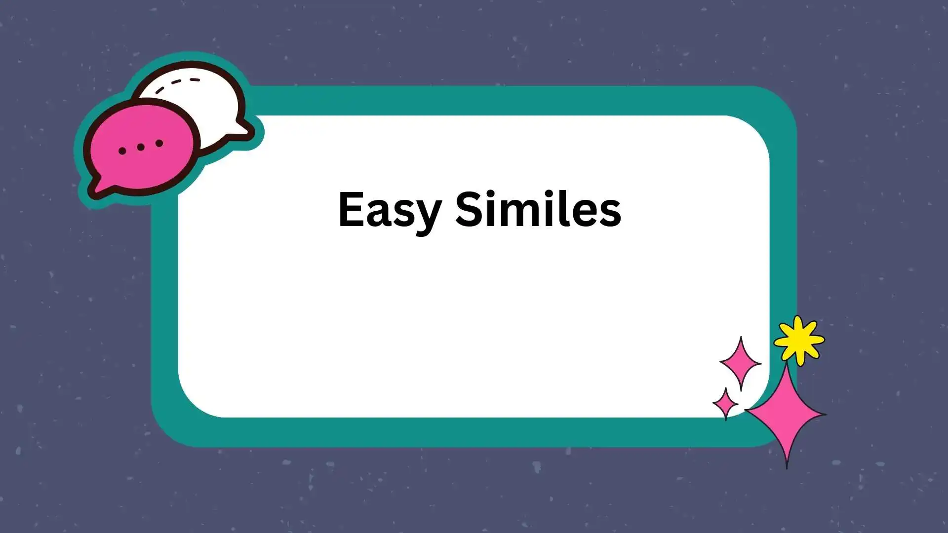 Easy Similes