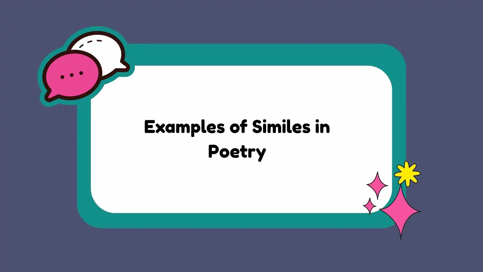 Examples of Similes in Poetry