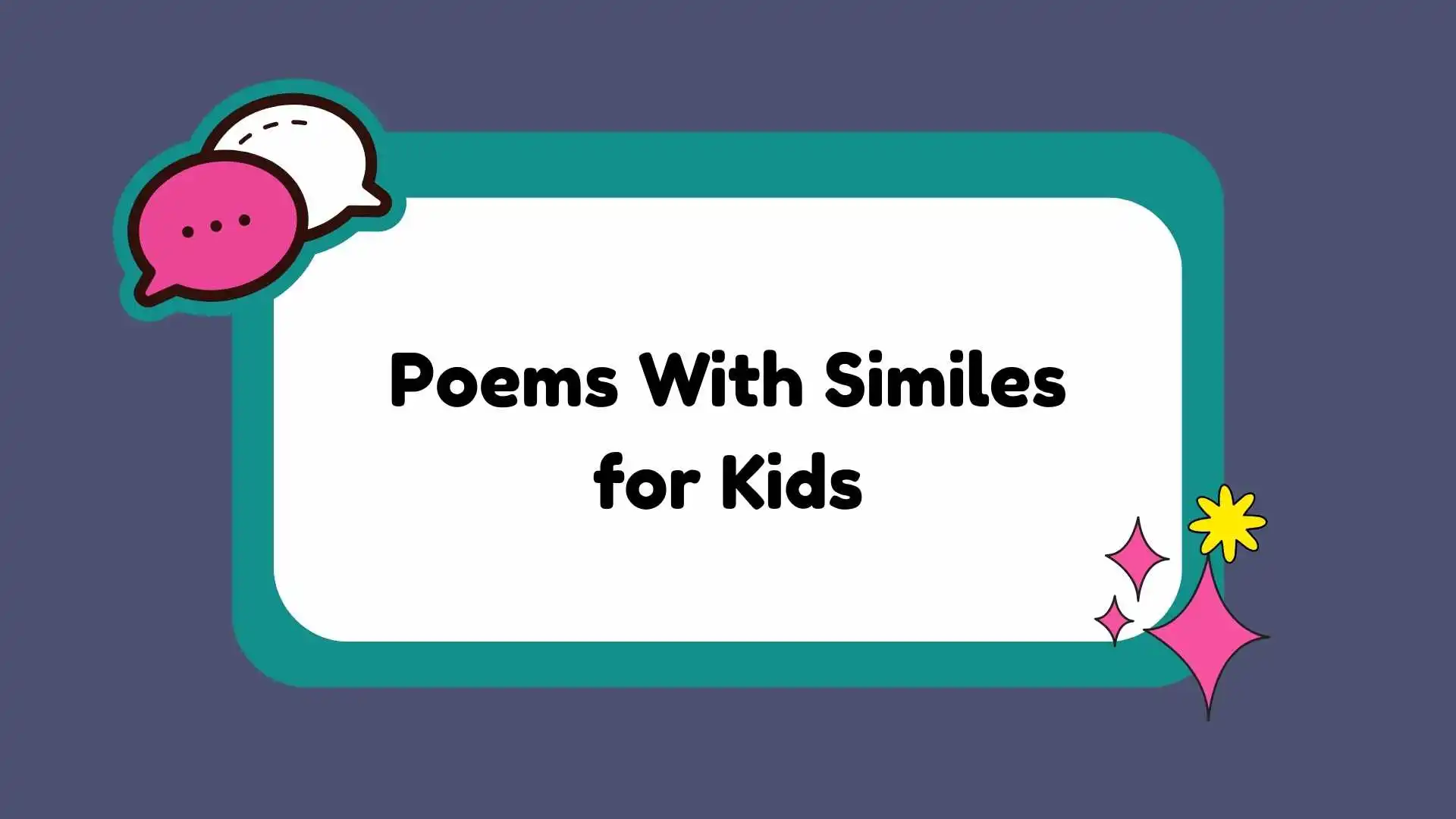 Poems With Similes for Kids