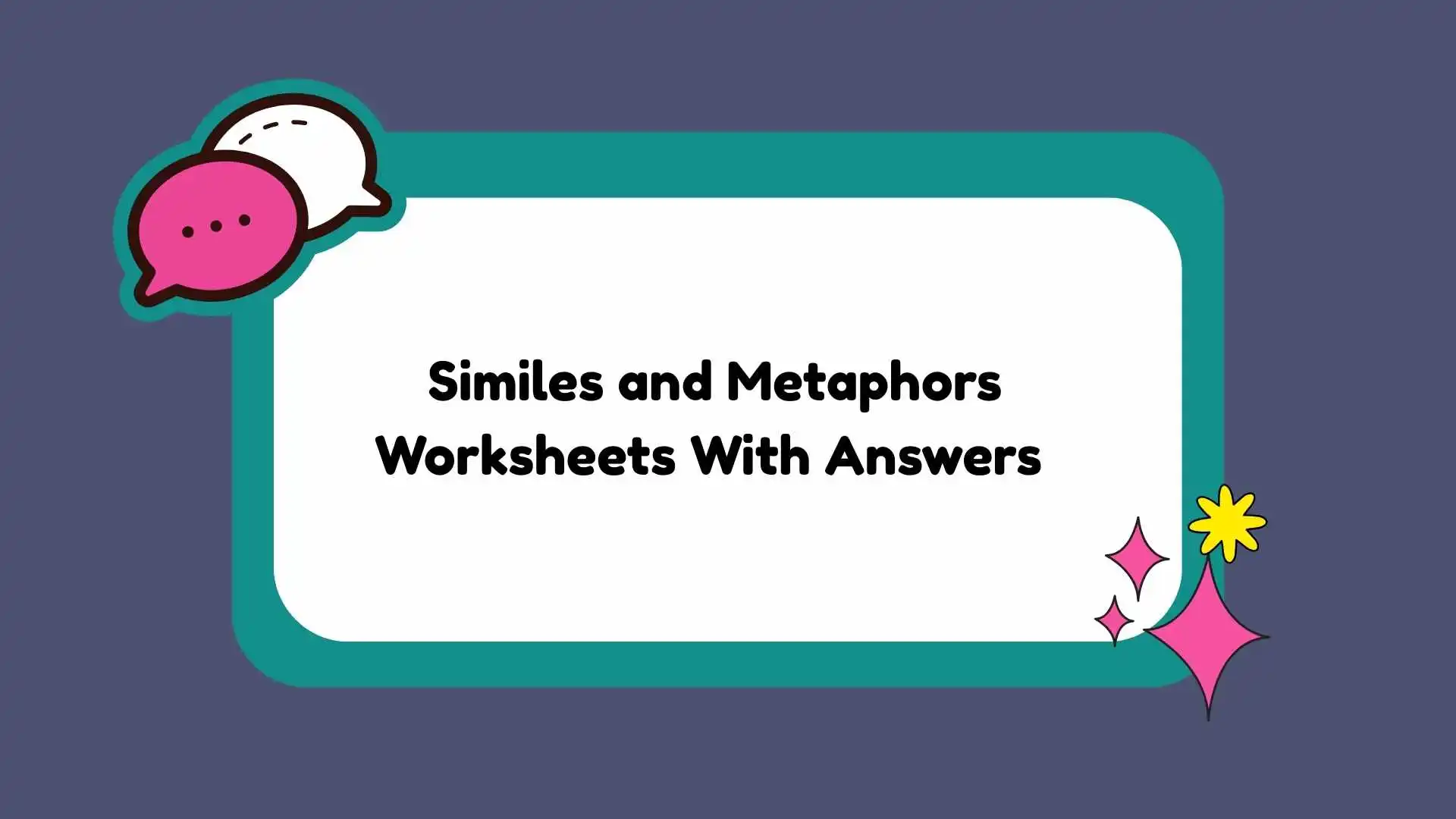 Similes and Metaphors Worksheets With Answers