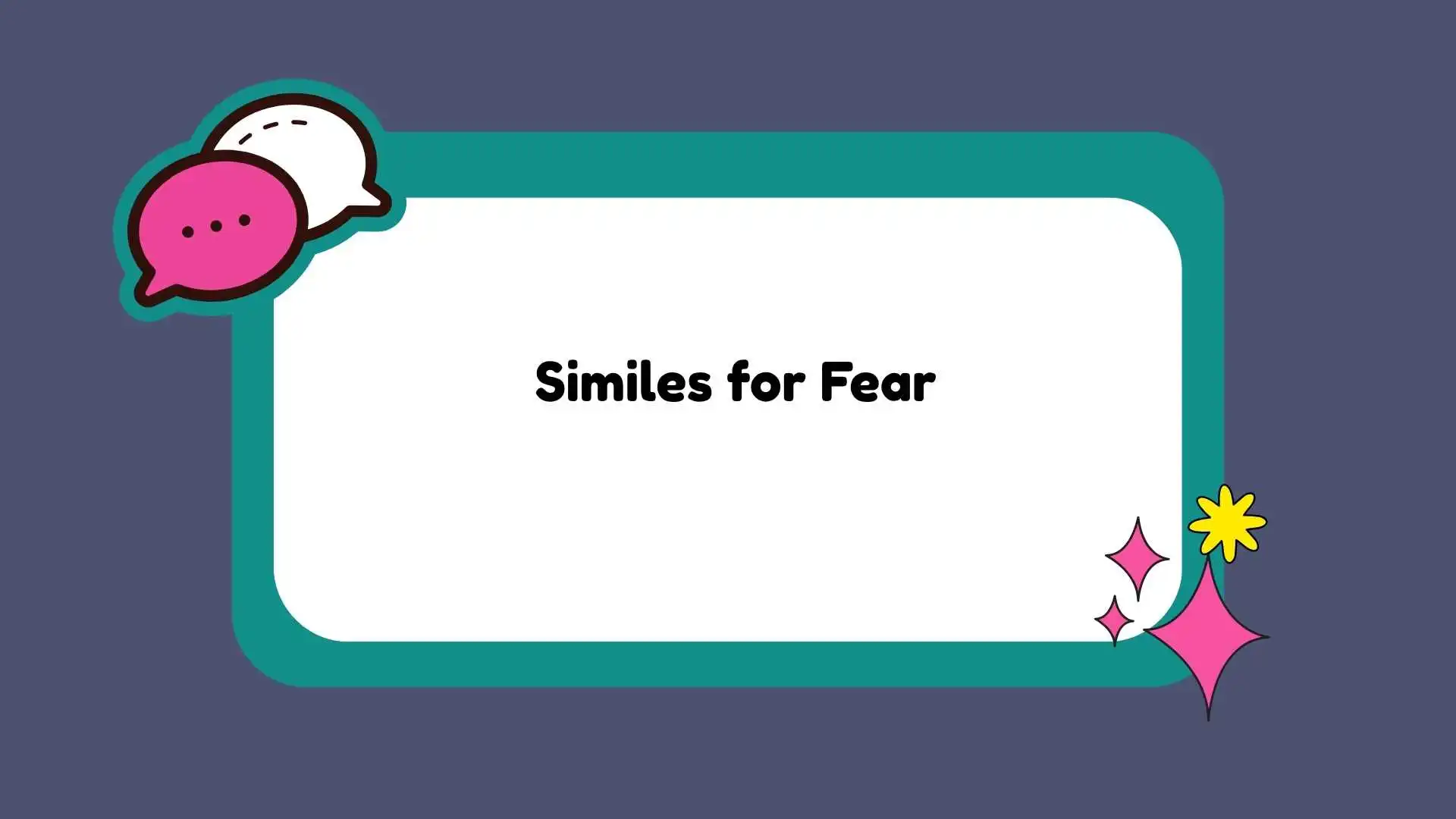 Similes for Fear