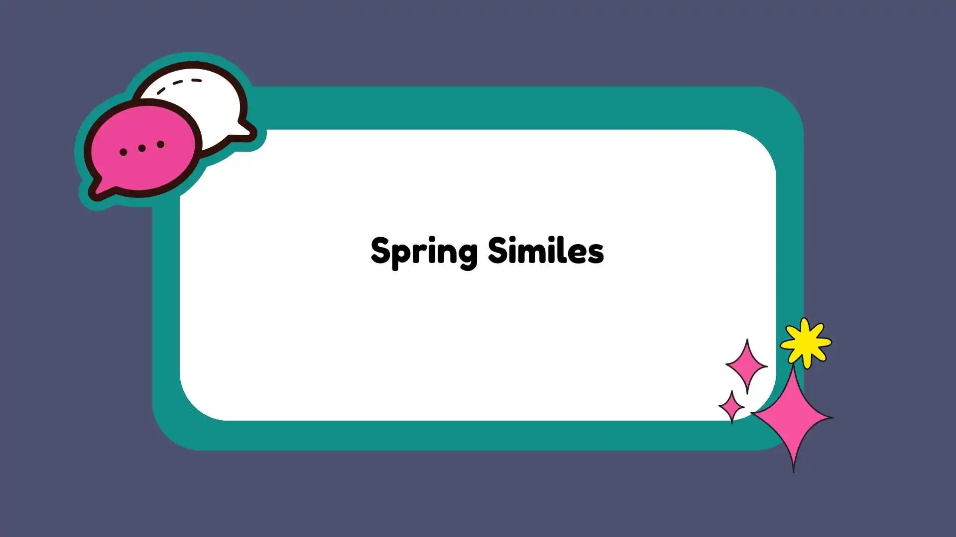 Spring Similes