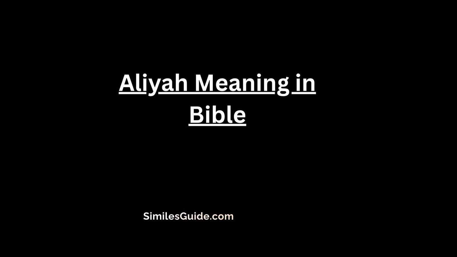 Aliyah Meaning in Bible