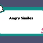 Angry Similes