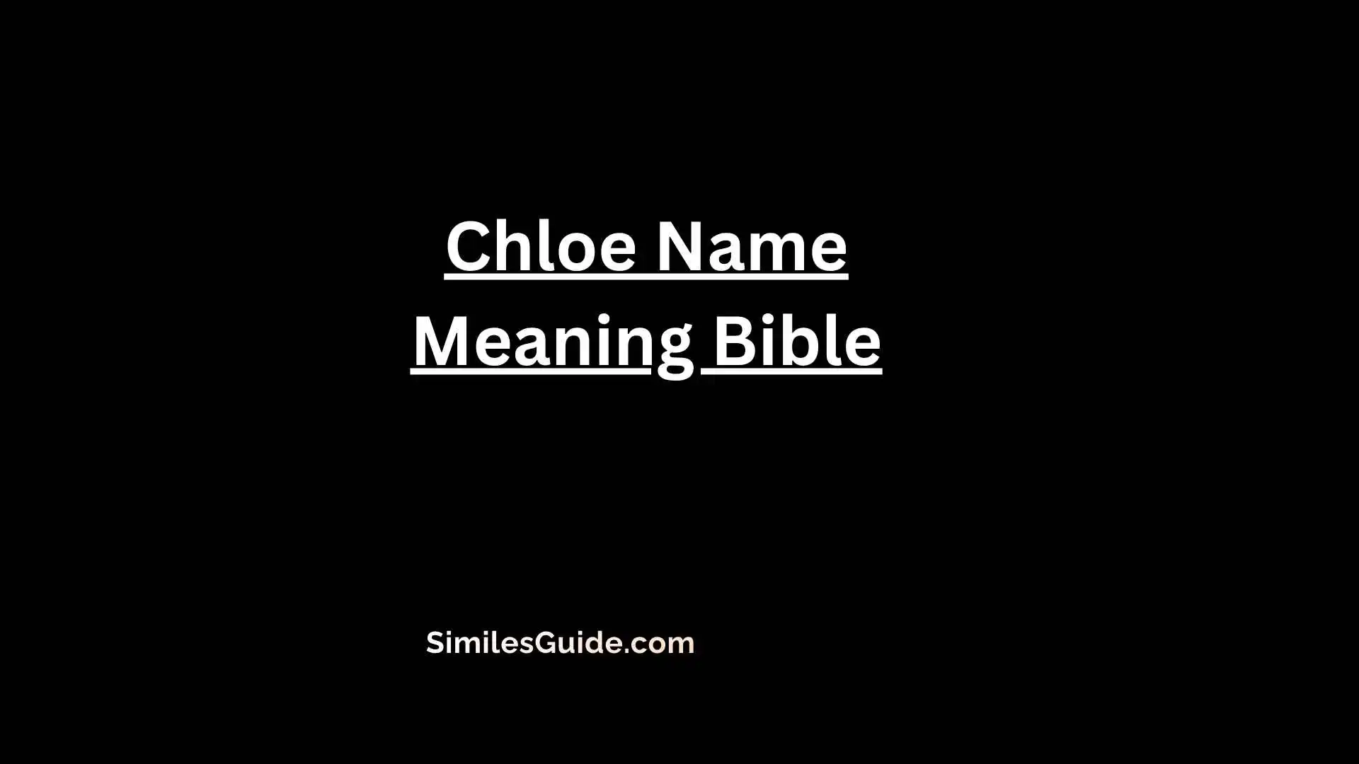 Chloe Name Meaning Bible