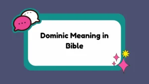 Dominic Meaning in Bible