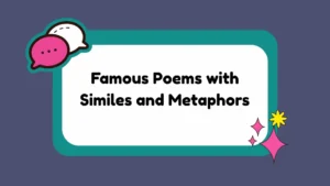 Famous Poems with Similes and Metaphors