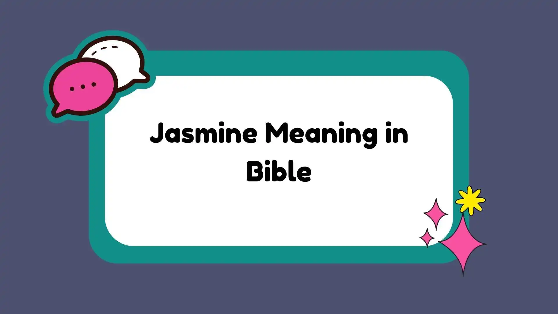 Jasmine Meaning in Bible