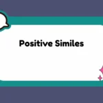 Positive Similes