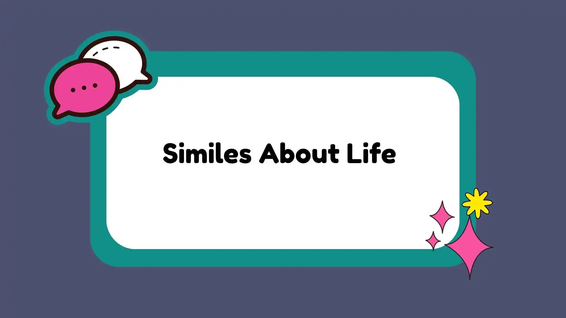 Similes About Life