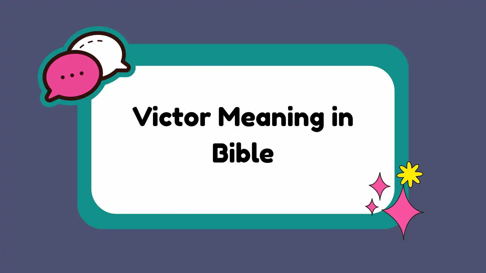 Victor Meaning in Bible