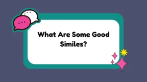 What Are Some Good Similes?