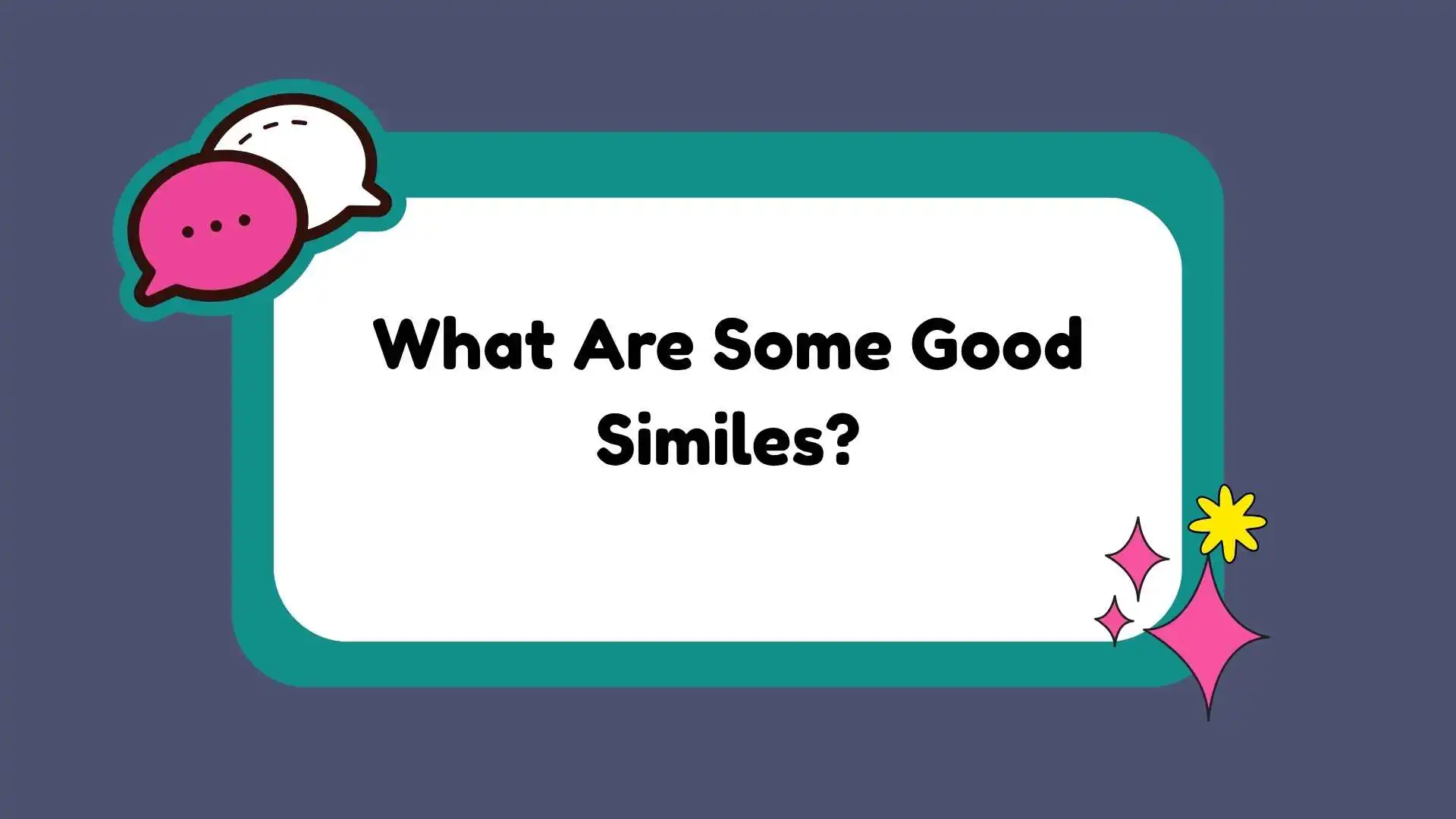 What Are Some Good Similes?