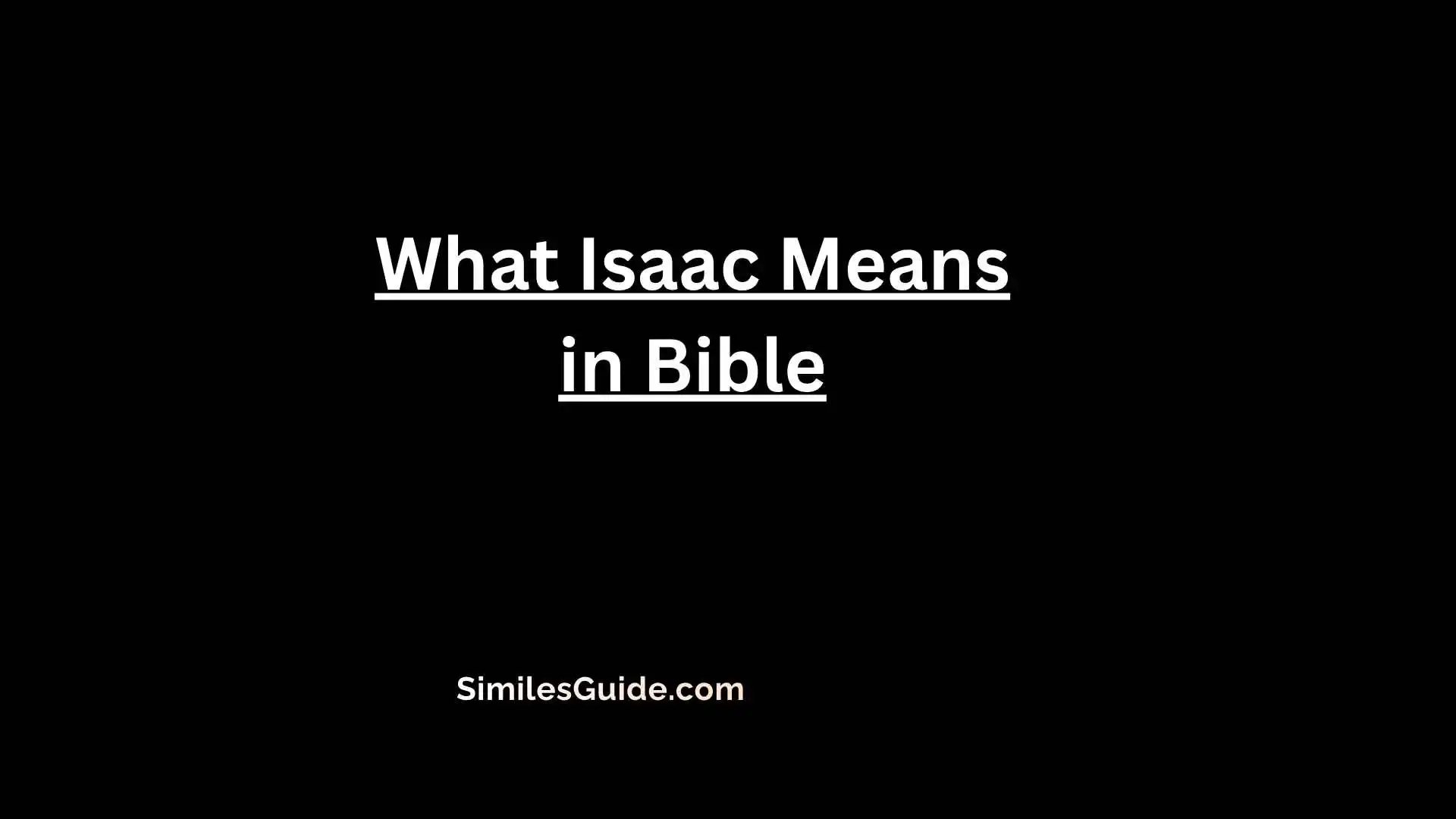 What Isaac Means in Bible